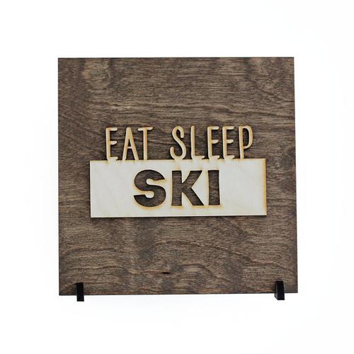 "Eat Sleep Ski" Laser Cut Wood Sign