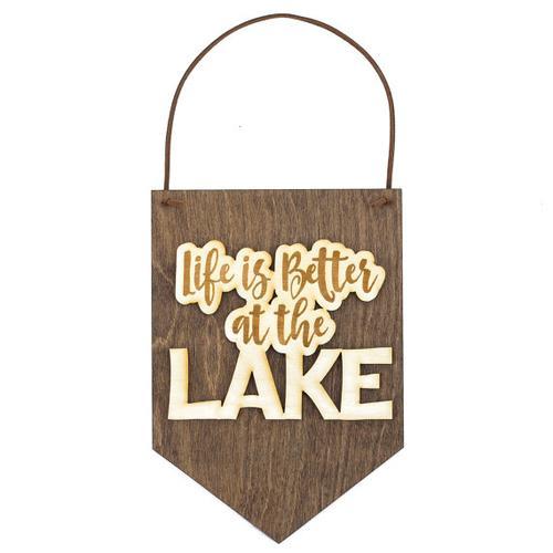 Life is Better at the Lake - Lake Sign - Cabin