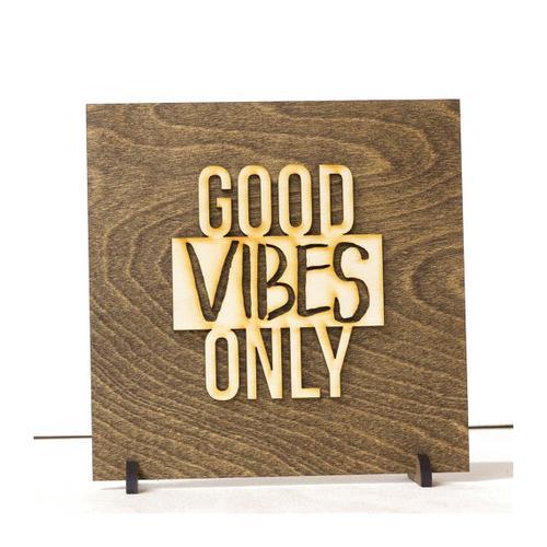 "Good Vibes Only" Handmade Wood Sign