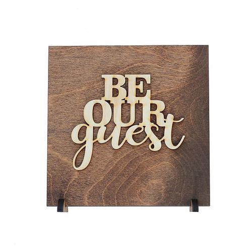 "Be Our Guest" Laser Cut Wood Sign