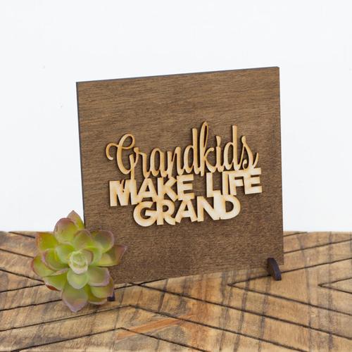 "Grandkids Make Life Grand" Laser Cut Wood Sign