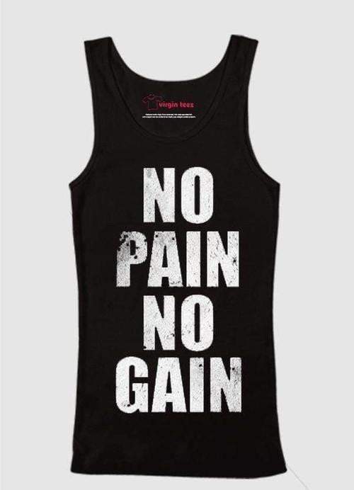 No Pain No Gain Tank Top